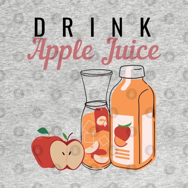 Drink Apple Juice by NatureGlow